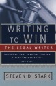 Writing to Win: The Legal Writer - Steven D. Stark