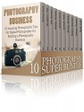 Photography Super Bundle: Step-by-Step Recipes to Learn How to Create Stunning Digital Photography (photography, photography lighting, photography tips,) - Joshua Hunt, Benjamin Hall, Ida Hansen, Bobby Perkins, Simon Rivera, Mateo Stewart, Ruth Cox