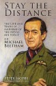 Stay the Distance: The Life and Times of Marshal of the Royal Air Force Sir Michael Beetham - Peter Jacobs