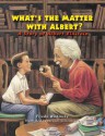 What's the Matter with Albert?: A Story of Albert Einstein - Frieda Wishinsky