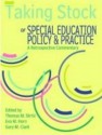 Taking Stock of Special Education, Policy & Practice: A Retrospective Commentary - Thomas Skrtic, Gary Clark, Eva Horn