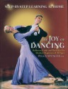 The Joy of Dancing: Ballroom, Latin and Rock/Jive for Absolute Beginners of All Ages - Peggy Spencer