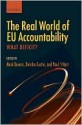 The Real World of Eu Accountability: What Deficit? - Mark Bovens, Deirdre Curtin, Paul 't Hart