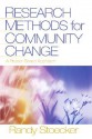 Research Methods for Community Change: A Project-Based Approach - Randy R. Stoecker