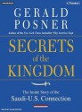 Secrets of the Kingdom: The Inside Story of the Secret Saudi-U.S. Connection - Gerald Posner, Alan Sklar