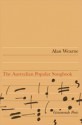 The Australian Popular Songbook - Alan Wearne