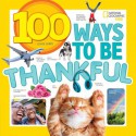 100 Ways to Be Thankful - Lisa M. Gerry