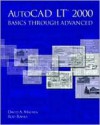 AutoCAD LT(R) 2000: Basics Through Advanced - David A. Madsen, Rod R. Rawls