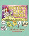 Einstein's Science Parties: Easy Parties for Curious Kids - Shar Levine, Allison Grafton