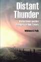 Distant Thunder: Reflections on the Dangers of Our Times - William R Polk