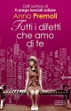 Tutti i difetti che amo di te (eNewton Narrativa) (Italian Edition) - Anna Premoli