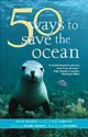 50 Ways to Save the Ocean - David Helvarg