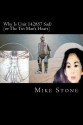 Why Is Unit 142857 Sad?: Or the Tin Man's Heart - Mike Stone