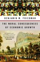 The Moral Consequences of Economic Growth - Benjamin M. Friedman