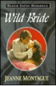 Wild Bride - Jeanne Montague