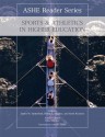 Sports and Athletics in Higher Education (Ashe Reader) - James Satterfield, Association for the Study of Higher Education, Robin L. Hughes