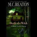 Death of a Witch - M. C. Beaton, Graeme Malcolm, Inc. Blackstone Audio