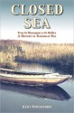 Closed Sea: From the Manasquan to the Mullica - A History of Barnegat Bay - Kent Mountford