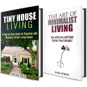 Tiny House Living Box Set: A Step-by-Step Guide to Organize, Declutter and Maximize Small Living Space! (Clutter Free Lifestyle) - Sarah Benson, Vanessa Riley