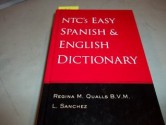 Ntc's Easy Spanish & English Dictionary - Regina M. Qualls, L. Sanchez