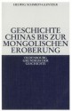 Geschichte Chinas Bis Zur Mongolischen Eroberung 250 V.Chr.-1279 N.Chr. - Helwig Schmidt-Glintzer