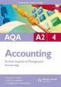 Aqa A2 Accounting Unit 4, . Further Aspects of Management Accounting - Ian Harrison