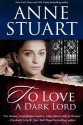 To Love a Dark Lord - Anne Stuart