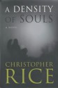 A Density of Souls - Christopher Rice