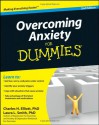 Overcoming Anxiety For Dummies - Charles H. Elliott, Laura Smith