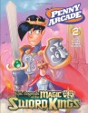 Penny Arcade Volume 2: Epic Legends Of The Magic Sword Kings - Jerry Holkins, Mike Krahulik