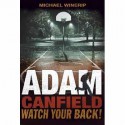 Adam Canfield, Watch Your Back! - Michael Winerip