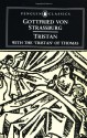 Tristan: With the Surviving Fragments of the 'Tristan of Thomas' - Gottfried von Strassburg, A.T. Hatto