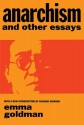 Anarchism and Other Essays - Emma Goldman