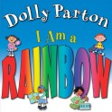 I Am a Rainbow - Dolly Parton, Heather Sheffield