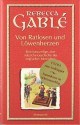 Von Ratlosen und Löwenherzen - Rebecca Gablé