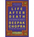 Life After Death: The Burden of Proof - Deepak Chopra