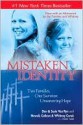 Mistaken Identity: Two Families, One Survivor, Unwavering Hope - Don Van Ryn, Susie Van Ryn, Newell Cerak, Colleen Cerak