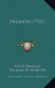 Dreamers (1921) - Knut Hamsun, William W. Worster