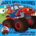 Jack's Mega Machines: Mighty Monster Truck - Alison Ritchie, Mike Byrne