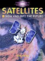 Satellites: Now and Into the Future (Tomorrow's Technology) - Steve Parker