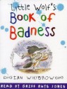 Little Wolf's Book Of Badness - Ian Whybrow, Griff Rhys Jones