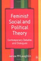 Feminist Social and Political Theory: Contemporary Debates and Dialogues - Janice McLaughlin