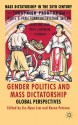 Gender Politics and Mass Dictatorship: Global Perspectives - Karen Petrone, Jie-Hyun Lim