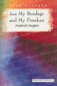 From My Bondage and My Freedom - Frederick Douglass