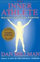 The Inner Athlete: Realizing Your Fullest Potential - Dan Millman, Dan Milliman, Dorothy Seymour