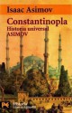 Constantinopla: El imperio olvidado - Isaac Asimov, Javier Alfaya, Barbara McShean