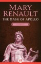 The Mask of Apollo: A Novel - Mary Renault