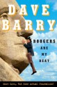 Boogers Are My Beat: More Lies, but Some Actual Journalism - Dave Barry