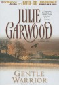 Gentle Warrior - Julie Garwood, Anne Flosnik