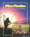 Pike Fishing: The Practice & the Passion - Mick Brown